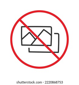 No image icon. Forbidden picture icon. No photo vector sign. Warning, caution, attention, restriction flat sign design. Do not take a picture sign