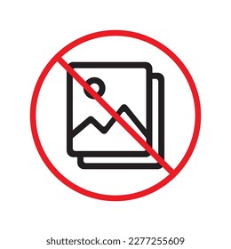 No image icon. Forbidden picture icon. No photo vector sign. Warning, caution, attention, restriction ban label attention danger flat sign design. Do not take a picture symbol pictogram