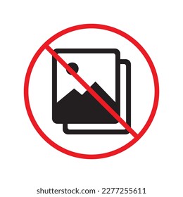 No image icon. Forbidden picture icon. No photo vector sign. Warning, caution, attention, restriction ban label attention danger flat sign design. Do not take a picture symbol pictogram