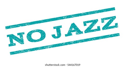 No Jazz watermark stamp. Text tag between parallel lines with grunge design style. Rubber seal stamp with dirty texture. Vector cyan color ink imprint on a white background.