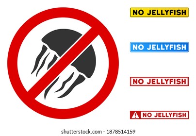 No Jellyfish sign with phrases in rectangular frames. Illustration style is a flat iconic symbol inside red crossed circle on a white background. Simple No Jellyfish vector sign, designed for rules,