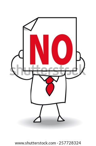 No and no. John Doe holds a sheet of paper on which is write No and no. He is disagree