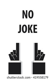 NO JOKE typography vector illustration