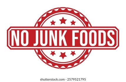 NO JUNK FOODS Red rubber stamp on white background. NO JUNK FOODS stamp sign. NO JUNK FOODS stamp.