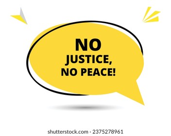 No hay justicia ni texto de burbuja de discurso de paz. Hola allí en color brillante para Sticker, Banner y Poster. ilustración vectorial.