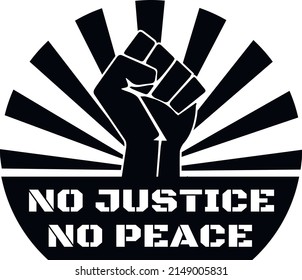 No Justice No Peace T-shirt Desing