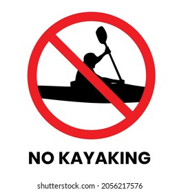 No Kayaking Sign Sticker with text inscription on isolated background