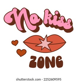 No kiss zone vector print. Anti Valentine's Day quote