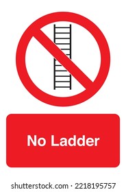 NO LADDER SAFETY SIGN DESIGN