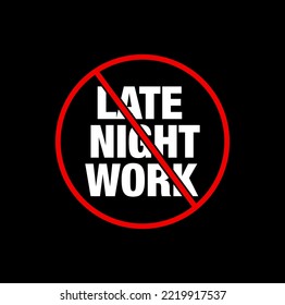 No Late Night Work Vector Icon. No Late Work Icon.