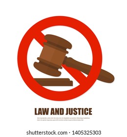 No to law. Wooden judge gavel. Vector illustration