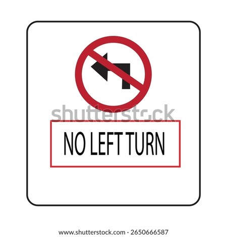 no left turn sign vector illustration of a sign that prohibits drivers from turning left in a certain area or road