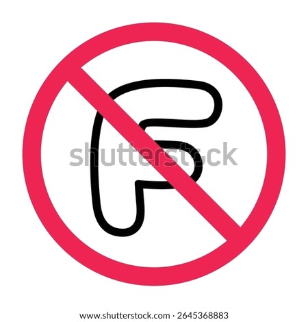 No letter F sign, forbidden letter f sign, alphabet f not permitted sign