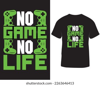 No life no game t-shirt design