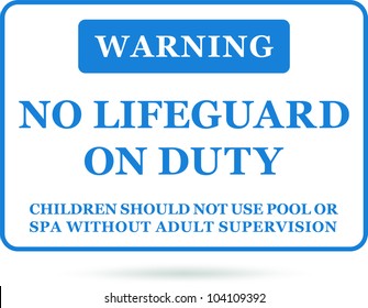 No lifeguard on duty blue sign. Vector