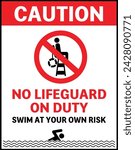 No lifeguard on duty, swim at your own risk. A sign to warning swimmers that there is no lifeguard on duty at the pool or beach. Vector