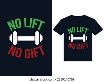 No Lift No Gift illustrations for print-ready T-Shirts desig