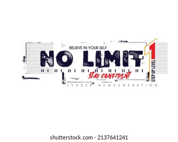 No limit lettering slogan, graphic typography vector t shirt design, abstract texture, good for casual style, graphics, posters, prints, postcards, hoodies on white background.