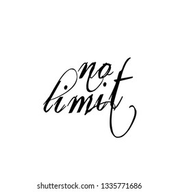 No limit, typography for print or use as poster, flyer or T shirt
