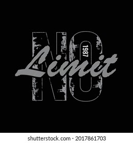 NO LIMIT, typography vector illustration, perfect for the design of t-shirts, shirts, hoodies, etc 