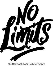 No Limits. Distressed Motivation Banner Concept. Vector Art. No Limits Hand lettering slogan. Custom hand lettering good for print, greeting cards, flyer, tshirt design, postcard, or poster. 