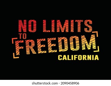 No limits to freedom, california, typography graphic design, for t-shirt prints, vector illustration