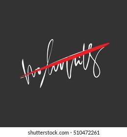 No limits. Hand lettering and custom typography for your designs: t-shirts, bags, for posters