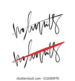 No limits. Hand lettering and custom typography for your designs: t-shirts, bags, for posters