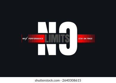 no limits  motivational quotes for print tee shirt.