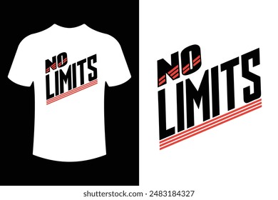 NO limits motivational typography t shirt design vector illustration