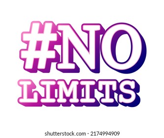 No limits quote sticker, motivation inspirational phrase, purple and pink neon gradient text, isolated vector illustration, colorful card template, graphic banner lettering.