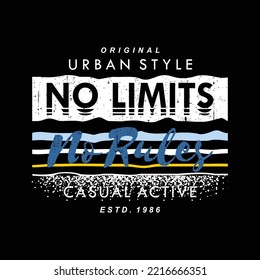 no limits no rules slogan lettering typography for t shirt printing, abstract graphic vector design