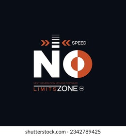No limits speed zone typography graphic print t shirt  authentic apparel vector design