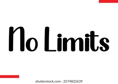 No limits Stylish Cursive Text Lettering Fitness Saying