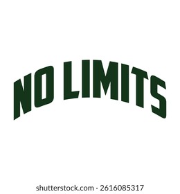 NO LIMITS-QUOTES typography t-shirt design vector.
