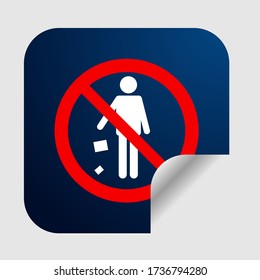 No littering area, prohibited symbol for public area
