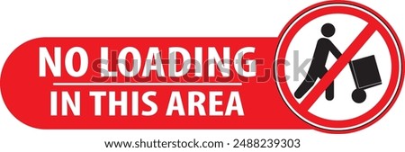 Similar – Image, Stock Photo Parking prohibited loading=