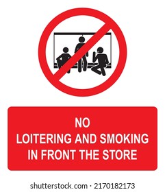 No Loitering and Smoking Prohibited Sign