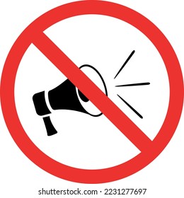 No loud noise warning sign. Forbidden Signs and Symbols.