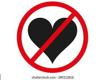 No Love Forbidden Sign Symbol On White Background.