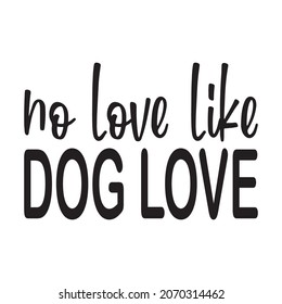 no love like dog love letter quote