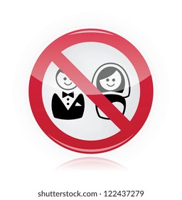 No marriage, no wedding, no love warning red sign