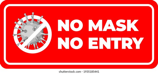 No Mask No Entry. Horizontal Warning Signage For Restaurant, Cafe And Retail Business. Illustration, Vector. 