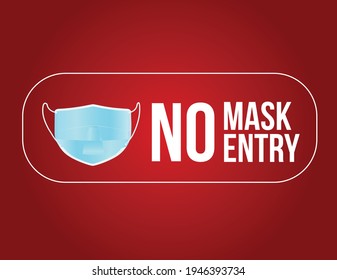 No mask no entry vector illustration. Put on a face mask before entrance. Preventive measure against infection with COVID-19 (coronavirus). Door plate on the facade door.