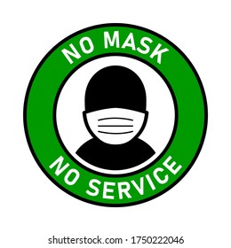 No Mask No Service or Wear a Mask Round Badge Sticker Icon with Text. Vector Image.