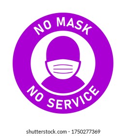 No Mask No Service or Wear a Mask Round Badge Sticker Icon with Text. Vector Image.