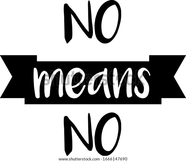 No Means No Feminist Lettering Slogan Stock Vector (Royalty Free ...