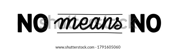 No Means No Hand Drawn Text Stock Vector (Royalty Free) 1791605060 ...