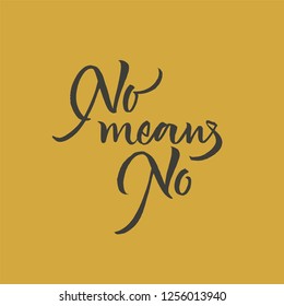 No means no lettering. Writing for clothes or any other stuff 