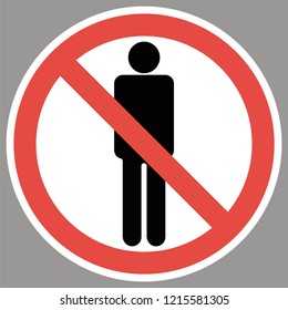 No men allowed. 
A sign identifying gender differences, limiting presence in a given territory.